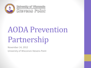 AODA Prevention Partnership November 14, 2012 University of Wisconsin-Stevens Point