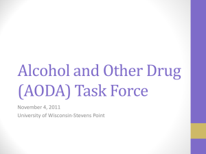 Alcohol and Other Drug (AODA) Task Force November 4, 2011