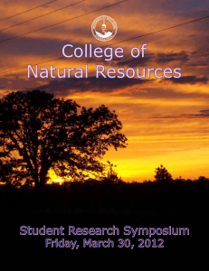 College of Natural Resources Student Research Symposium Friday, March 30, 2012
