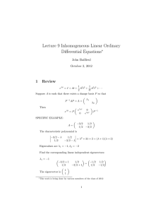 Lecture 9 Inhomogeneous Linear Ordinary Differential Equations 1 Review