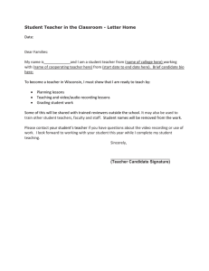 Student Teacher in the Classroom - Letter Home  Date: Dear Families: