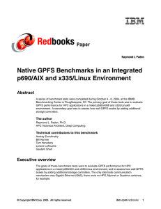 Red books Native GPFS Benchmarks in an Integrated p690/AIX and x335/Linux Environment