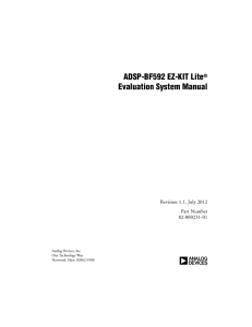 a ADSP-BF592 EZ-KIT Lite Evaluation System Manual Revision 1.1, July 2012