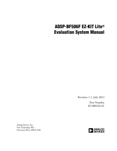 a ADSP-BF506F EZ-KIT Lite Evaluation System Manual Revision 1.1, July 2012