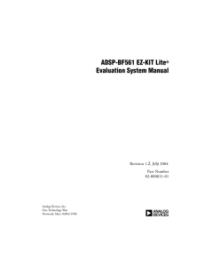 a ADSP-BF561 EZ-KIT Lite Evaluation System Manual Revision 1.2, July 2004