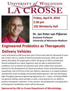 Engineered Probiotics as Therapeutic Delivery Vehicles Friday, April 8, 2016 2:30 pm
