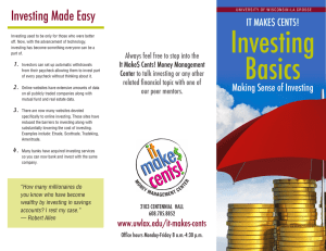 Investing Investing Made Easy IT MAKE$ CENTS!
