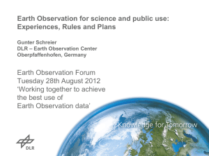 Earth Observation for science and public use: Experiences, Rules and Plans