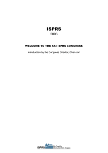 ISPRS 2008 WELCOME TO THE XXI ISPRS CONGRESS