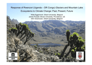 Response of Rwenzori (Uganda – DR Congo) Glaciers and Mountain... Ecosystems to Climate Change: Past, Present, Future