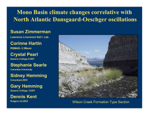 Mono Basin climate changes correlative with North Atlantic Dansgaard-Oeschger oscillations Susan Zimmerman