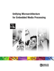 Unifying Microarchitecture for Embedded Media Processing