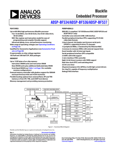 Blackfin Embedded Processor ADSP-BF534/ADSP-BF536/ADSP-BF537 FEATURES