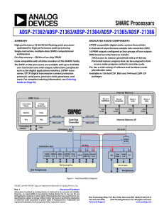 SHARC Processors ADSP-21362/ADSP-21363/ADSP- SUMMARY DEDICATED AUDIO COMPONENTS