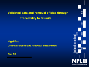 Validated data and removal of bias through Traceability to SI units
