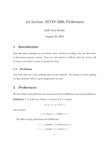1st Lecture, ECON 5200, Preferences 1 Introduction Kjell Arne Brekke