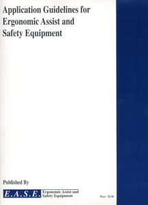 E.A.S.E. Guidelinesfor ErgonomicAssistand SafetyEquipment