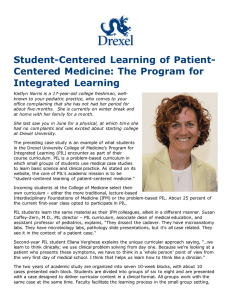 Student-Centered Learning of Patient- Centered Medicine: The Program for Integrated Learning