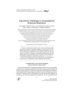 Algorithmic Challenges in Computational Molecular Biophysics Tamar Schlick,∗ Robert D. Skeel, ¶