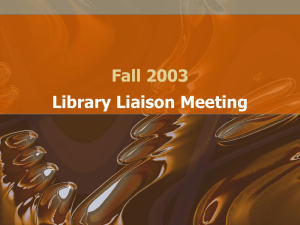 Fall 2003 Library Liaison Meeting