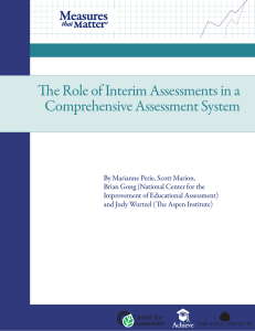 The Role of Interim Assessments in a Comprehensive Assessment System