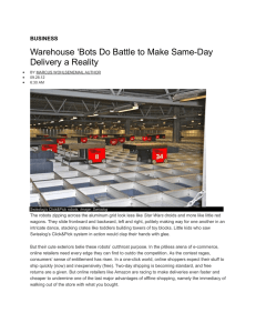Warehouse ‘Bots Do Battle to Make Same-Day Delivery a Reality BUSINESS