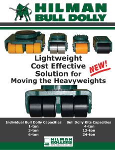 BULL DOLLY New! Lightweight Cost Effective