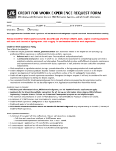 CREDIT FOR WORK EXPERIENCE REQUEST FORM  MS Library and Information Science, MS Information Systems, and MS Health Informatics   