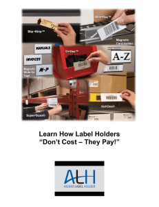 Learn How Label Holders “Don’t Cost – They Pay!”