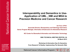 Interoperability and Semantics in Use- Precision Medicine and Cancer Research