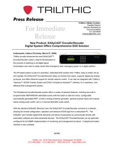For Immediate Release Press Release New Product: EASyCAST Encoder/Decoder