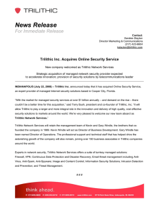 News Release  For Immediate Release Trilithic Inc. Acquires Online Security Service