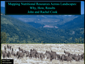 Mapping Nutritional Resources Across Landscapes: Why, How, Results John and Rachel Cook e
