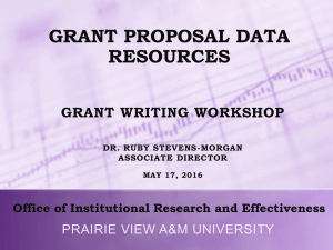 GRANT PROPOSAL DATA RESOURCES GRANT WRITING WORKSHOP PRAIRIE VIEW A&amp;M UNIVERSITY