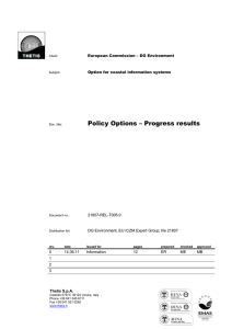Policy Options – Progress results European Commission – DG Environment Thetis S.p.A.
