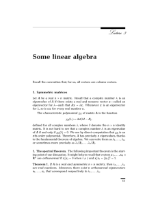 Some linear algebra 1. Symmetric matrices