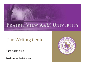 The Writing Center Transitions Developed by: Joy Patterson