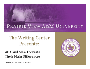 The Writing Center Presents: APA and MLA Formats: Their Main Differences 