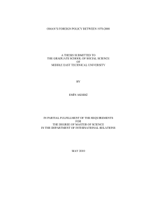 OMAN’S FOREIGN POLICY BETWEEN 1970-2008 A THESIS SUBMITTED TO