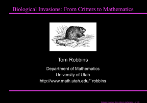 Biological Invasions: From Critters to Mathematics Tom Robbins Department of Mathematics