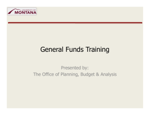 General Funds Training Presented by: The Office of Planning, Budget &amp; Analysis