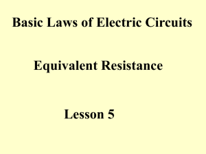 Basic Laws of Electric Circuits Equivalent Resistance Lesson 5