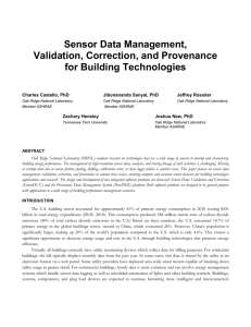 Sensor Data Management, Validation, Correction, and Provenance for Building Technologies Charles Castello, PhD
