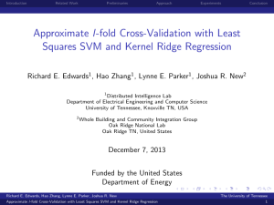 Approximate l -fold Cross-Validation with Least Richard E. Edwards , Hao Zhang