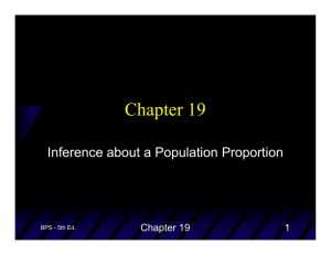 Chapter 19 Inference about a Population Proportion 1 BPS - 5th Ed.
