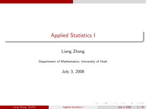 Applied Statistics I Liang Zhang July 3, 2008