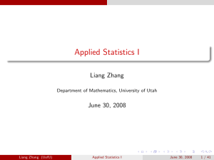 Applied Statistics I Liang Zhang June 30, 2008