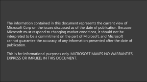 The information contained in this document represents the current view... Microsoft Corp on the issues discussed as of the date...