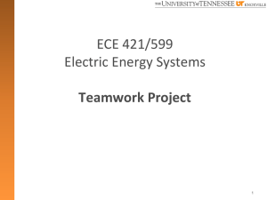 ECE 421/599 Electric Energy Systems  Teamwork Project