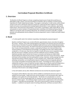 Curriculum Proposal: Bioethics Certificate 1. Overview